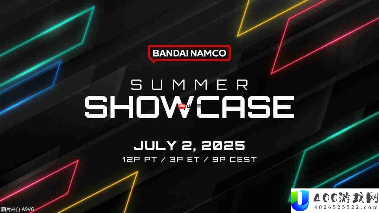 “万代南梦宫-Summer-Showcase-2025”-7月3日播出